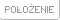 Po�o�enie.